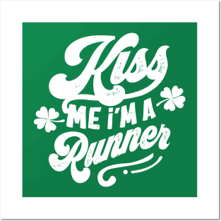 Kiss Me I'm a Runner St Patrick's Day Posters and Art